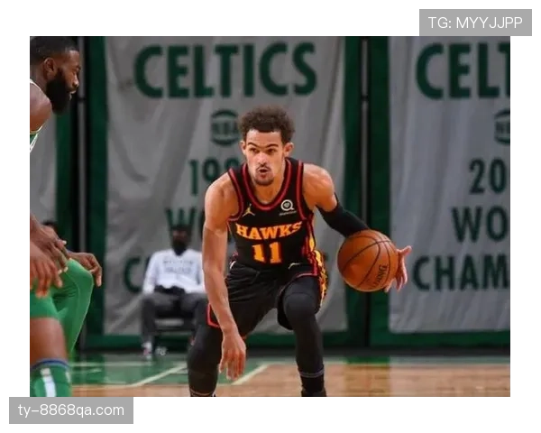 特雷·杨无球跑动增多，改变老鹰进攻结构